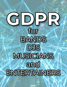 gdpr for bands musicians entertainers and djs